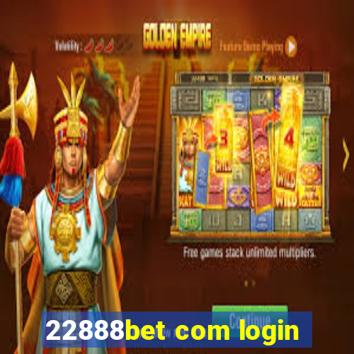 22888bet com login